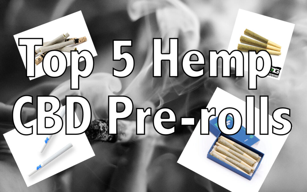 Top 5 Hemp CBD Pre-rolls